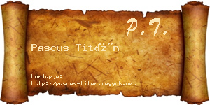 Pascus Titán névjegykártya